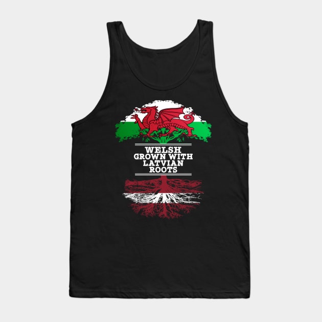 Welsh Grown With Latvian Roots - Gift for Latvian With Roots From Latvia Tank Top by Country Flags